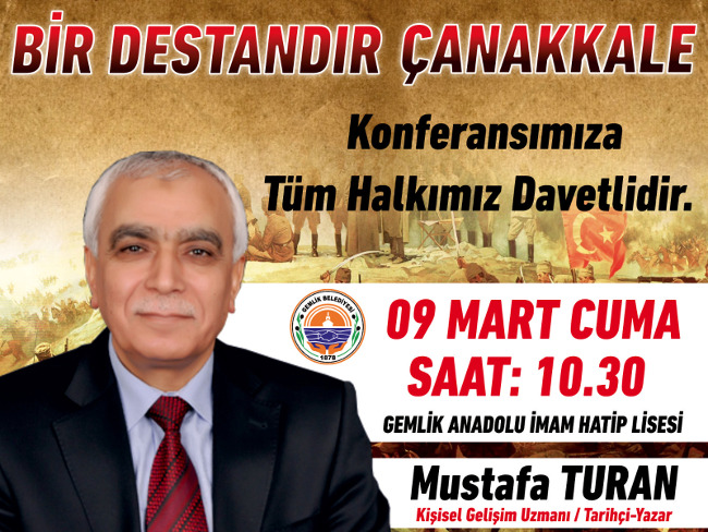 Konferans : Bir Destandır Çanakkale (Mustafa TURAN)