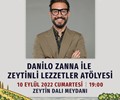 Danilo Zanna ile Zeytinli Lezzetler Atölyesi