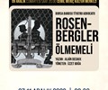 AV. Özgür AKSOY Tiyatro Günleri : BURSA BAROSU TİYATRO ADVOCATO - ROSEN-BERGLER - ÖLMEMELİ