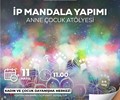 İp Mandala Yapımı Anne-Çocuk Atölyesi