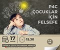 P4C Çocuklar İçin Felsefe Atölyesi 