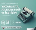 Yazar Emire Baykan ile “Yazarlıkta Aile Desteği ve İletişim”