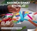 Karınca Sanat Etkinliği