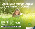Açık Hava Kütüphanesi ve Resim Atölyesi