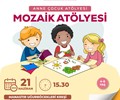 Anne Çocuk Atölyesi - Mozaik Atölyesi