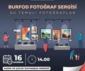 BURFOD Fotoğraf Sergisi - Su Temalı Fotoğraflar 