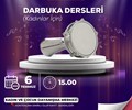 Kadınlar İçin Darbuka Dersleri