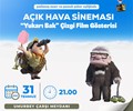 Açık Hava Sineması - Yukarı Bak