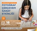 Anne Çocuk Atölyesi - Fotoğraf Çerçevem Sanat Etkinliği