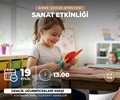Anne Çocuk Atölyesi - Sanat Etkinliği